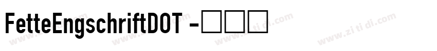 FetteEngschriftDOT 字体转换